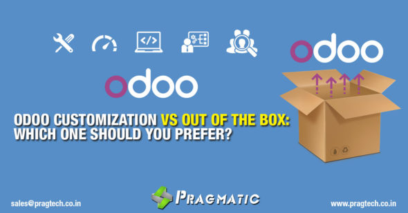 Odoo Customization Vs Out of the Box: Which One Should you Prefer?