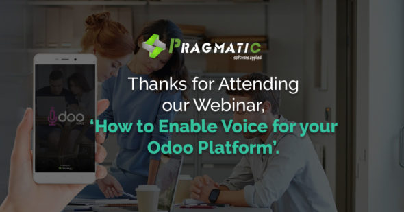 Thanks for Attending our Webinar, ‘How to Enable Voice for your Odoo Platform’.