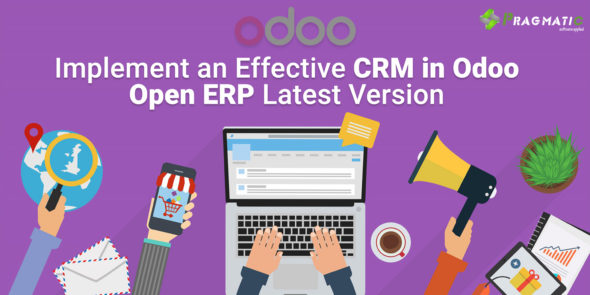 Implement an Effective CRM in Odoo Open ERP Latest Version