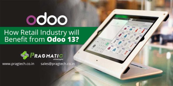 How Retail Industry will Benefit from Odoo 13?