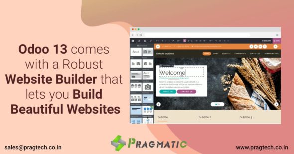 Odoo 13 comes with a Robust Website Builder that lets you Build Beautiful Websites