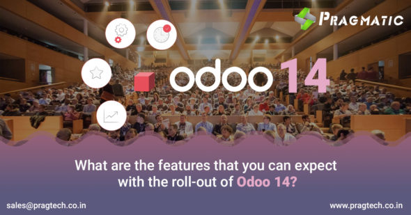 What are the features that you can expect with the roll-out of Odoo 14?