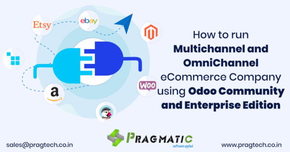 How to run Multichannel and OmniChannel eCommerce Company using Odoo Community and Enterprise Edition?