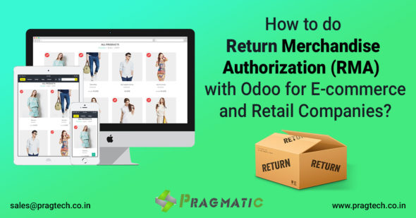 How to do Return Merchandise Authorization (RMA)  with Odoo for E-commerce and Retail Companies?