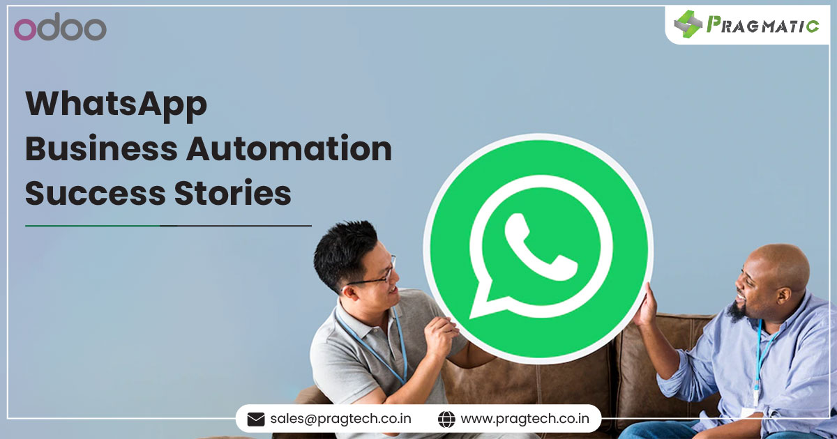 Recent Success Stories That Prove Why We Need WhatsApp For Business