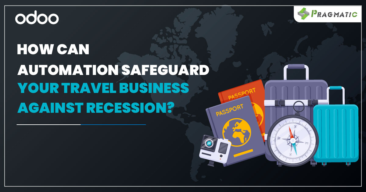 How Can Automation Safeguard Travel Businesses Against Recession?