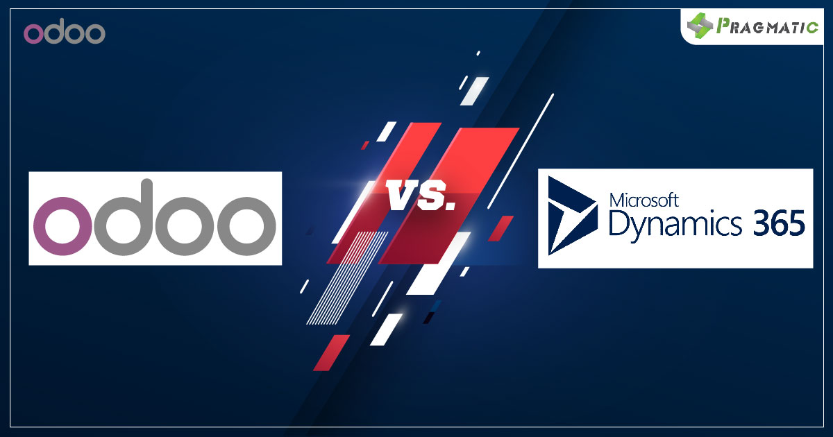 Odoo Vs Dynamics 365 Comparison Pragmatic Techsoft