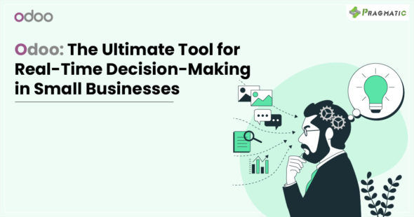 Why Real-Time Decision-Making is Crucial for Small Business Survival and Growth : Check In to Odoo!