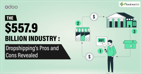 Do You Know the Pros and Cons of Dropshipping in E-commerce?  [Let’s Take a Quick Walkthrough]