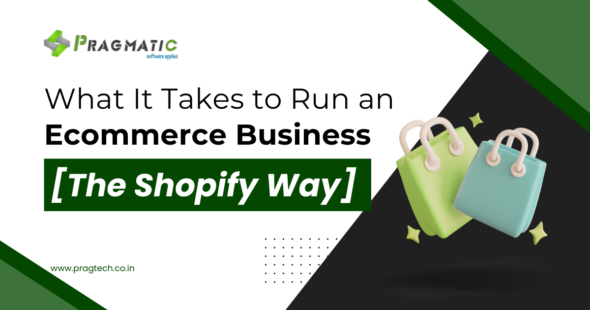 What It Takes to Run an Ecommerce Business [The Shopify Way]
