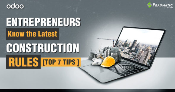 Keeping Pace with Construction Regulations: Top 7 Strategies for Entrepreneurs