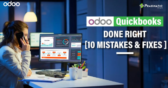 How to Seamlessly Integrate Odoo and QuickBooks: Top 10 Mistakes to Avoid