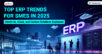 Top ERP Trends for SMEs in 2025: Odoo’s AI, Cloud, and Custom Solutions Explained