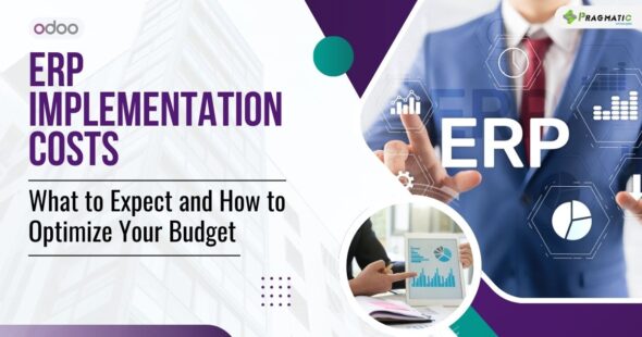 ERP Implementation Costs: What to Expect and How to Optimize Your Budget