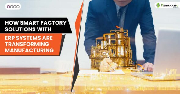 How Smart Factory Solutions with ERP Systems Are Transforming Manufacturing