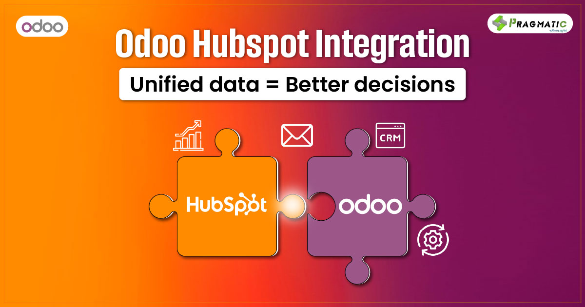 How Odoo–HubSpot Integration Supercharges Your Sales and Marketing in 2025
