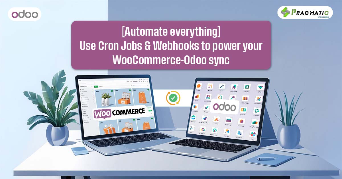 [Automate everything] Use Cron Jobs & Webhooks to power your WooCommerce-Odoo sync