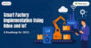 Smart Factory Implementation Using Odoo and IoT: A Roadmap for 2025