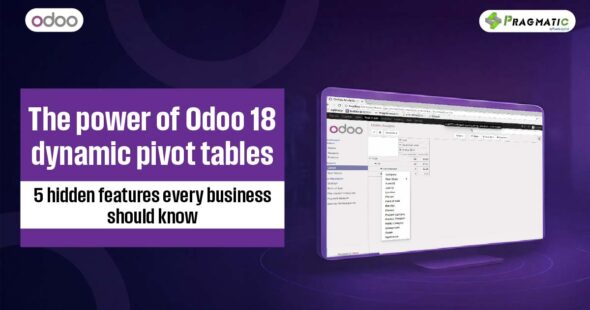 The power of Odoo 18 dynamic pivot tables | 5 hidden features every business should know