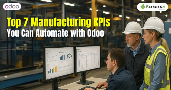 Top 7 Manufacturing KPIs You Can Automate with Odoo