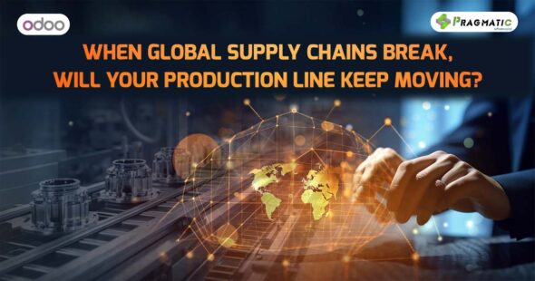 When global supply chains break, will your production line keep moving?