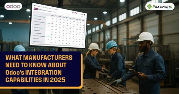What Manufacturers need to know about Odoo’s integration capabilities in 2025