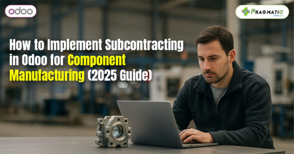 How to Implement Subcontracting in Odoo for Component Manufacturing (2025 Guide)