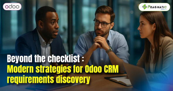 Modern strategies for Odoo CRM requirements discovery