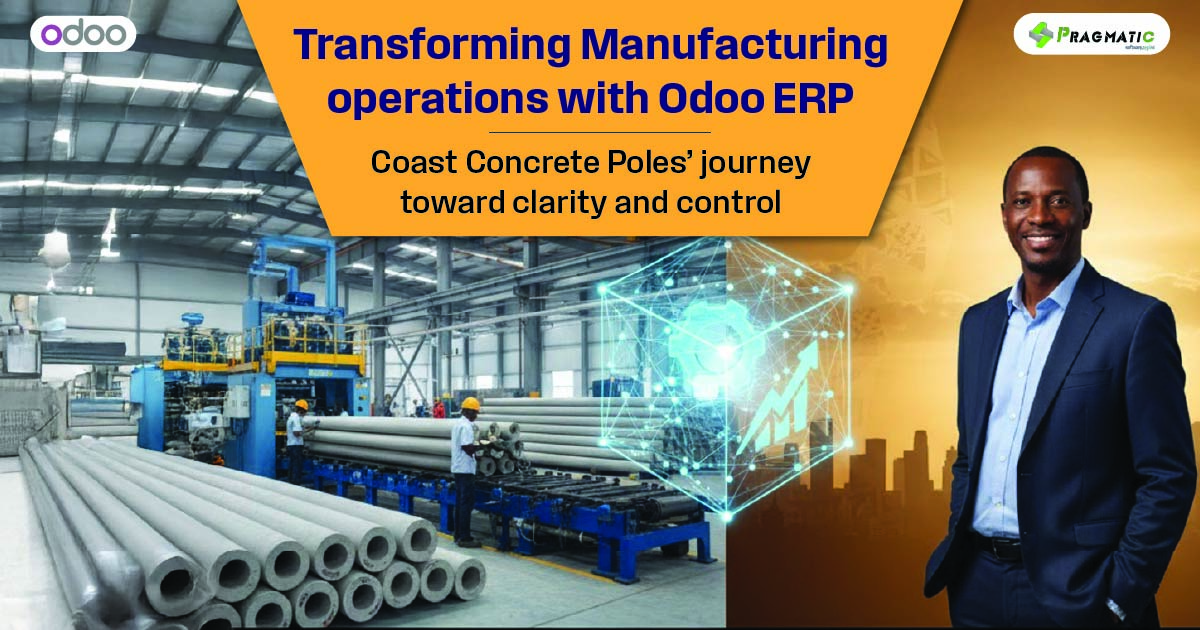 Transforming Manufacturing operations with Odoo ERP : Coast Concrete Poles’ journey toward clarity and control
