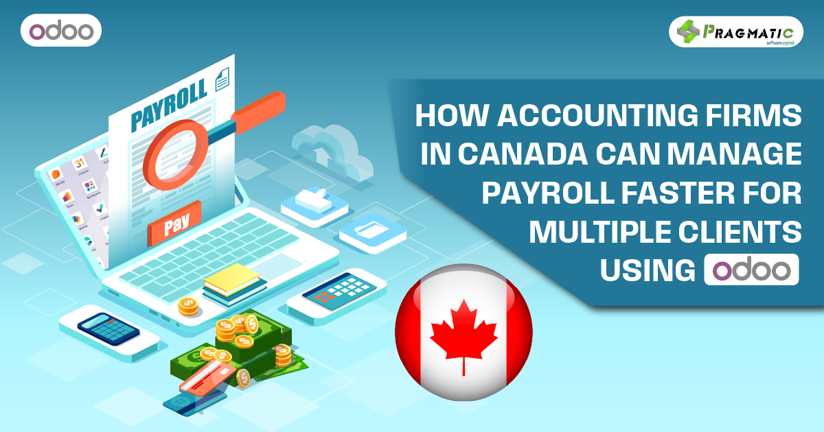 How accounting firms in Canada can manage payroll faster for multiple clients using Odoo